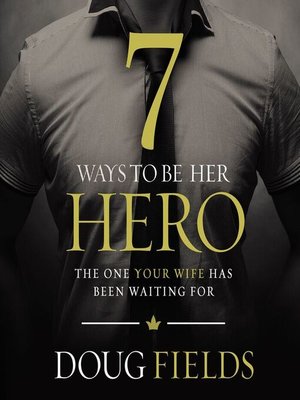 cover image of 7 Ways to Be Her Hero